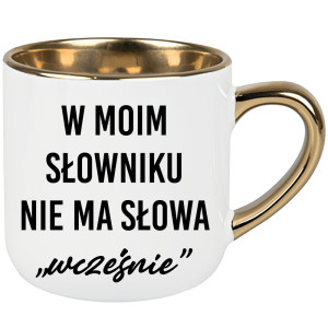 W moim słowniku nie ma słowa wcześnie.
