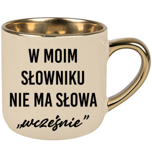 W moim słowniku nie ma słowa wcześnie.