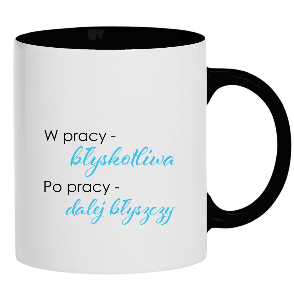 W pracy błyskotliwa, po pracy dalej błyszczy kubek ucho kolor