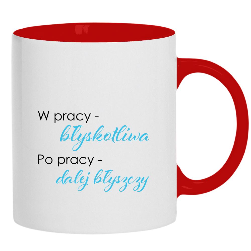 W pracy błyskotliwa, po pracy dalej błyszczy kubek ucho kolor kolor czerwony