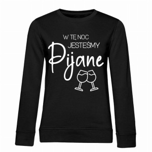 W tę noc jesteśmy pijane