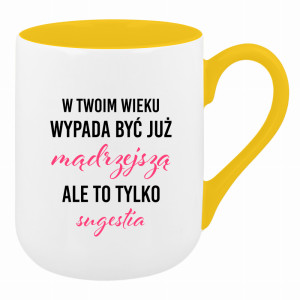 W Twoim wieku wypada być już mądrzejszą