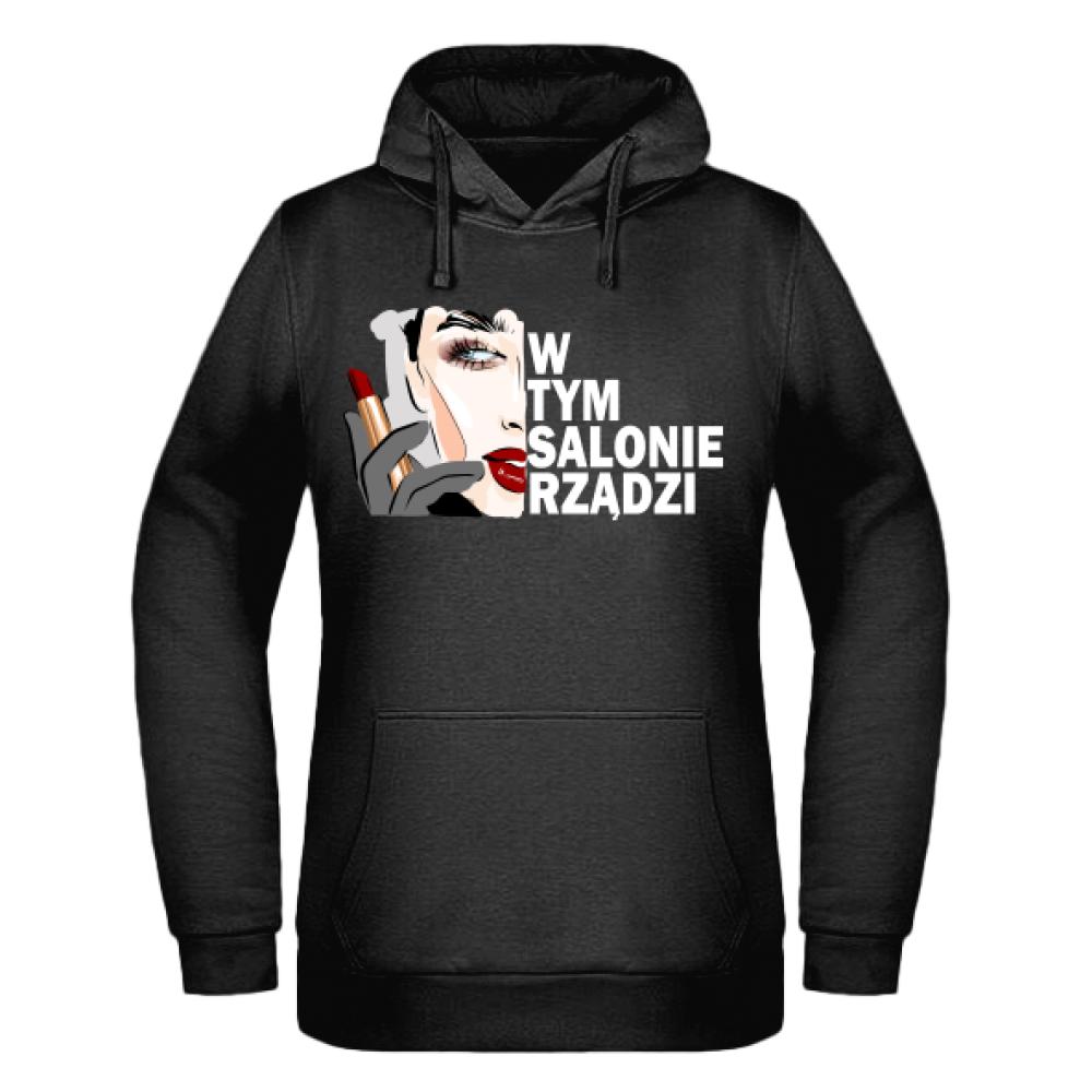 W TYM SALONIE RZĄDZI bluza damska z kapturem