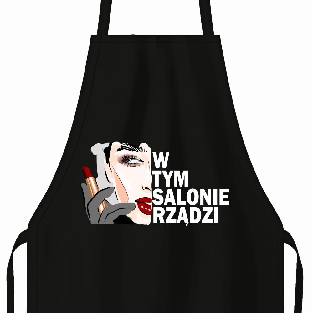 W TYM SALONIE RZĄDZI fartuch
