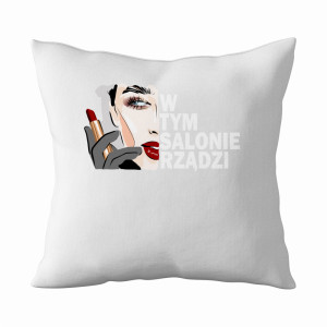 W TYM SALONIE RZĄDZI