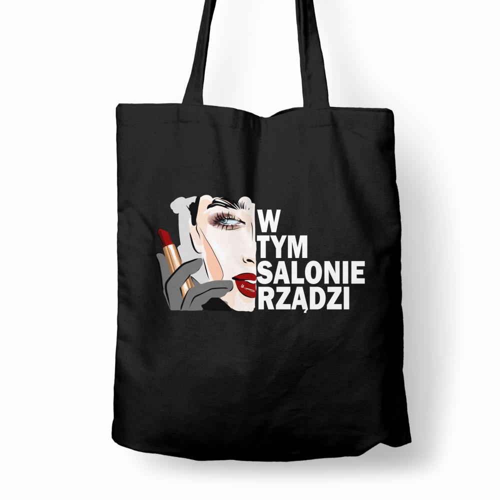 W TYM SALONIE RZĄDZI torba bawełniana