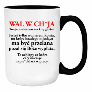 Wal w ch*ja Twoje Szefostwo ma Cię gdzieś