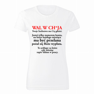 Wal w ch*ja Twoje Szefostwo ma Cię gdzieś