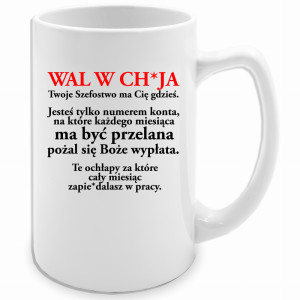 Wal w ch*ja Twoje Szefostwo ma Cię gdzieś