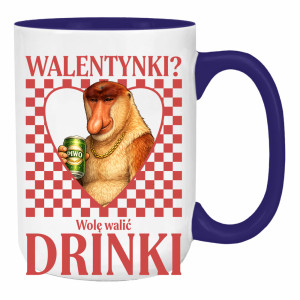 Walentynki? Wolę walić drinki