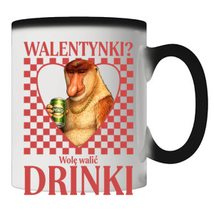Walentynki? Wolę walić drinki