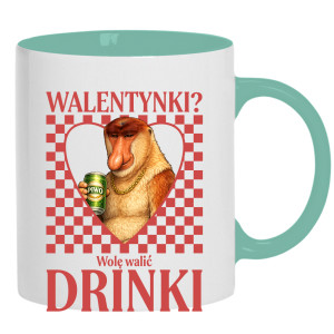 Walentynki? Wolę walić drinki