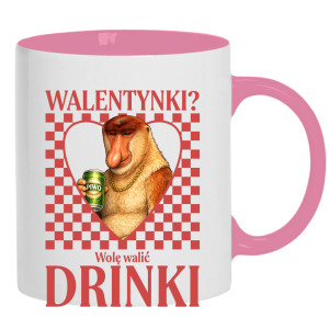 Walentynki? Wolę walić drinki