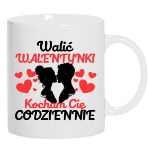 Walić walentynki, kocham cię codziennie