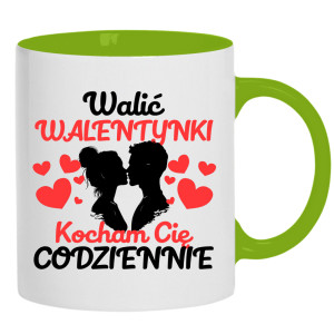 Walić walentynki, kocham cię codziennie