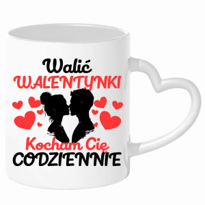 Walić walentynki, kocham cię codziennie