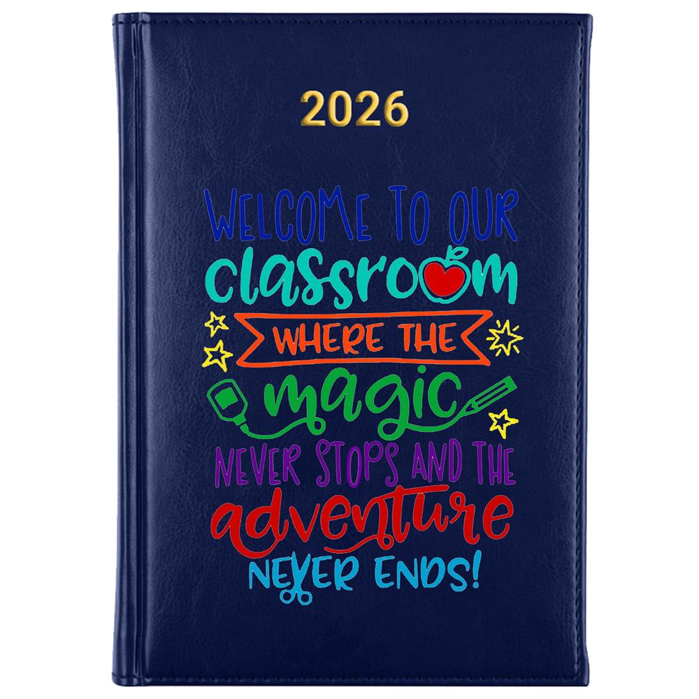 Welcome to our classroom where magic never stops kalendarz książkowy a5 2026 kolor granatowy