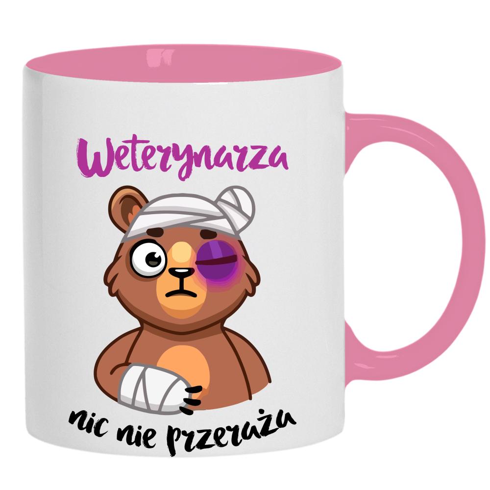 Weterynarza nic nie przeraża kubek ucho kolor kolor różowy