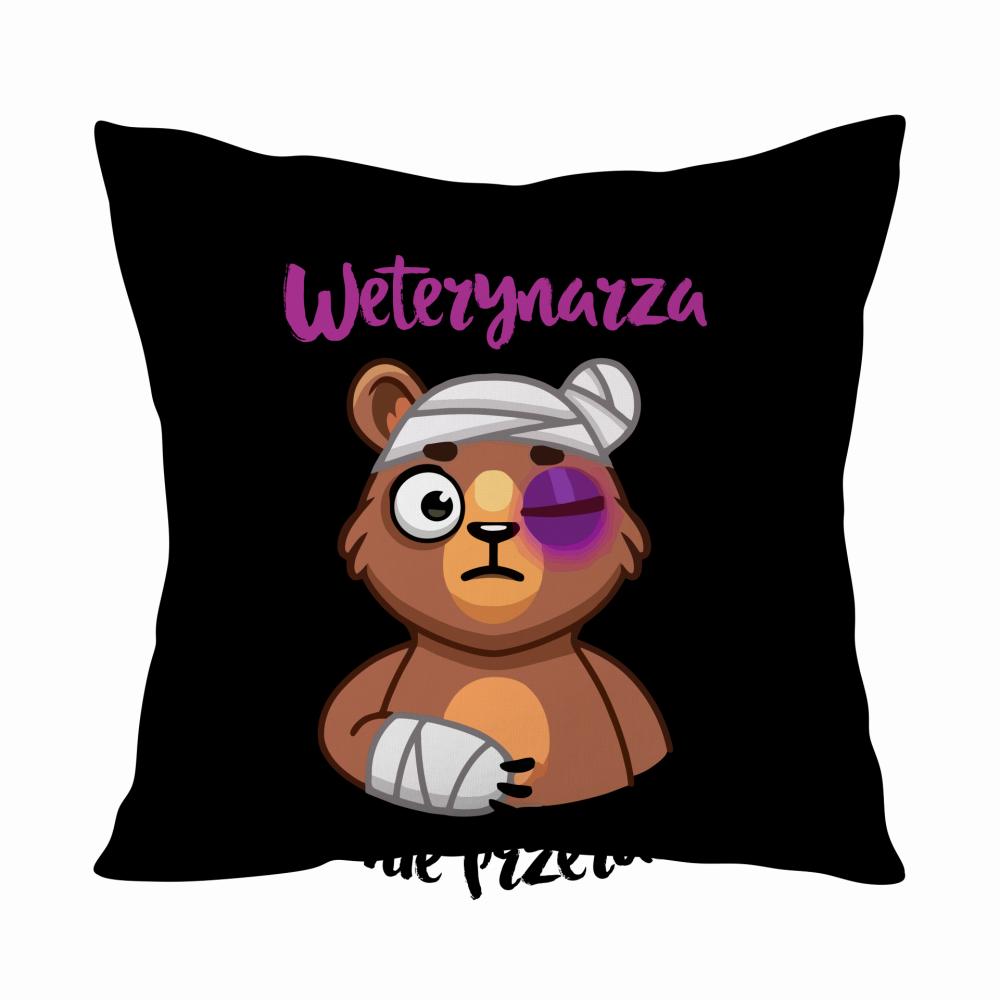 Weterynarza nic nie przeraża poduszka kolor biały