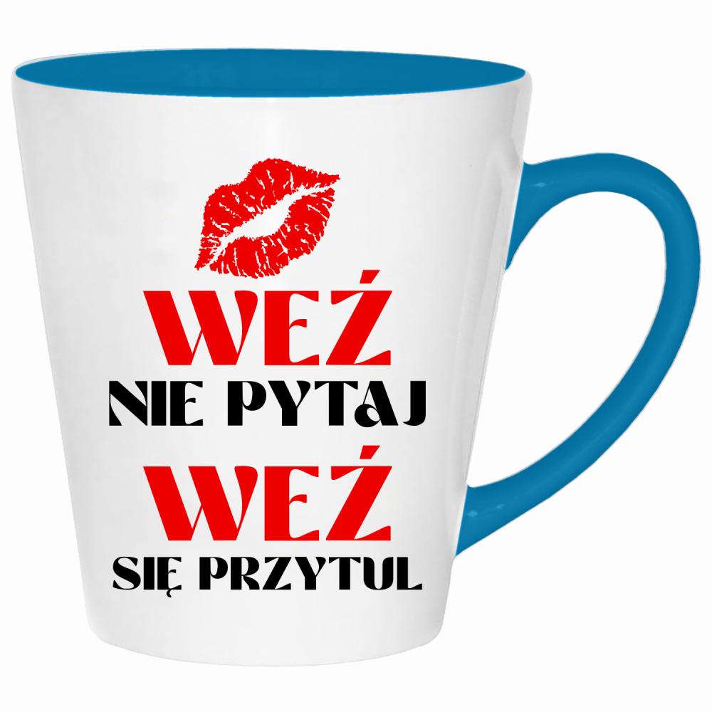 Weź nie pytaj, weź się przytul 2 kubek latte kolor turkus