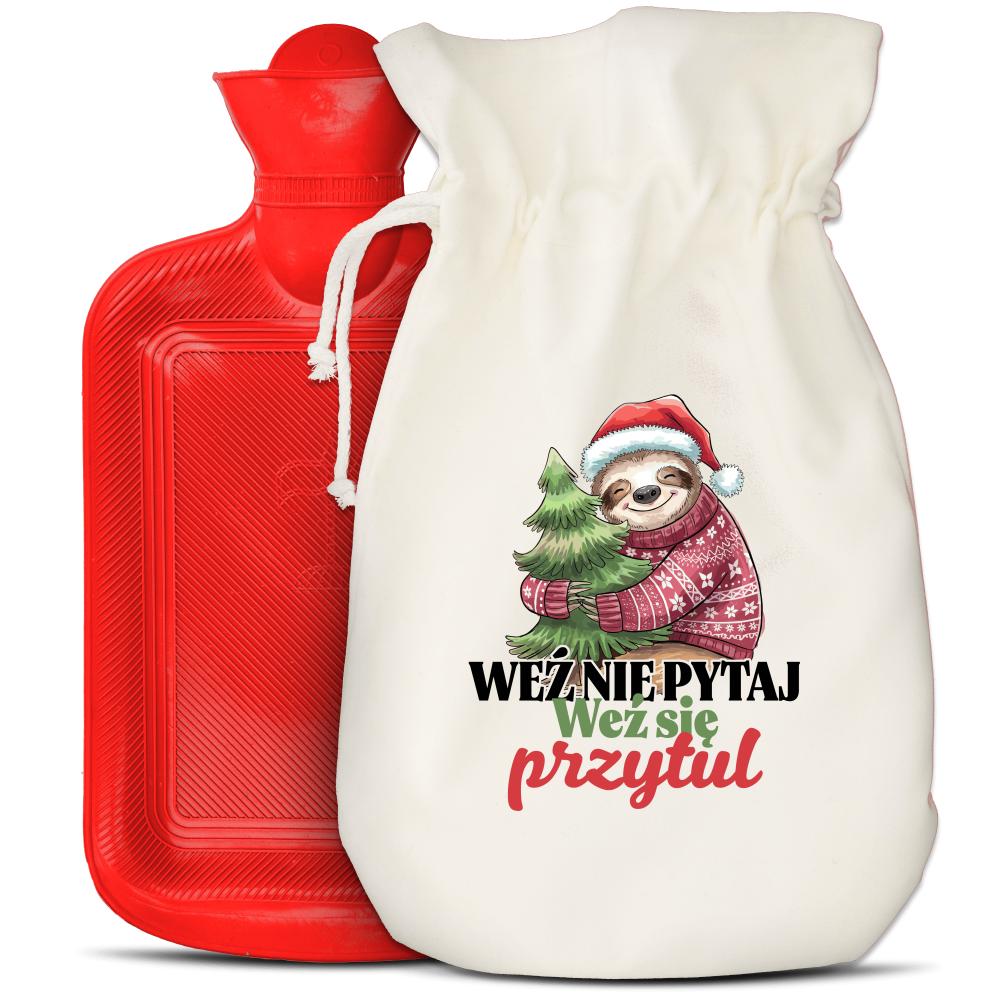 Weź nie pytaj weź się przytul termofor czerwony