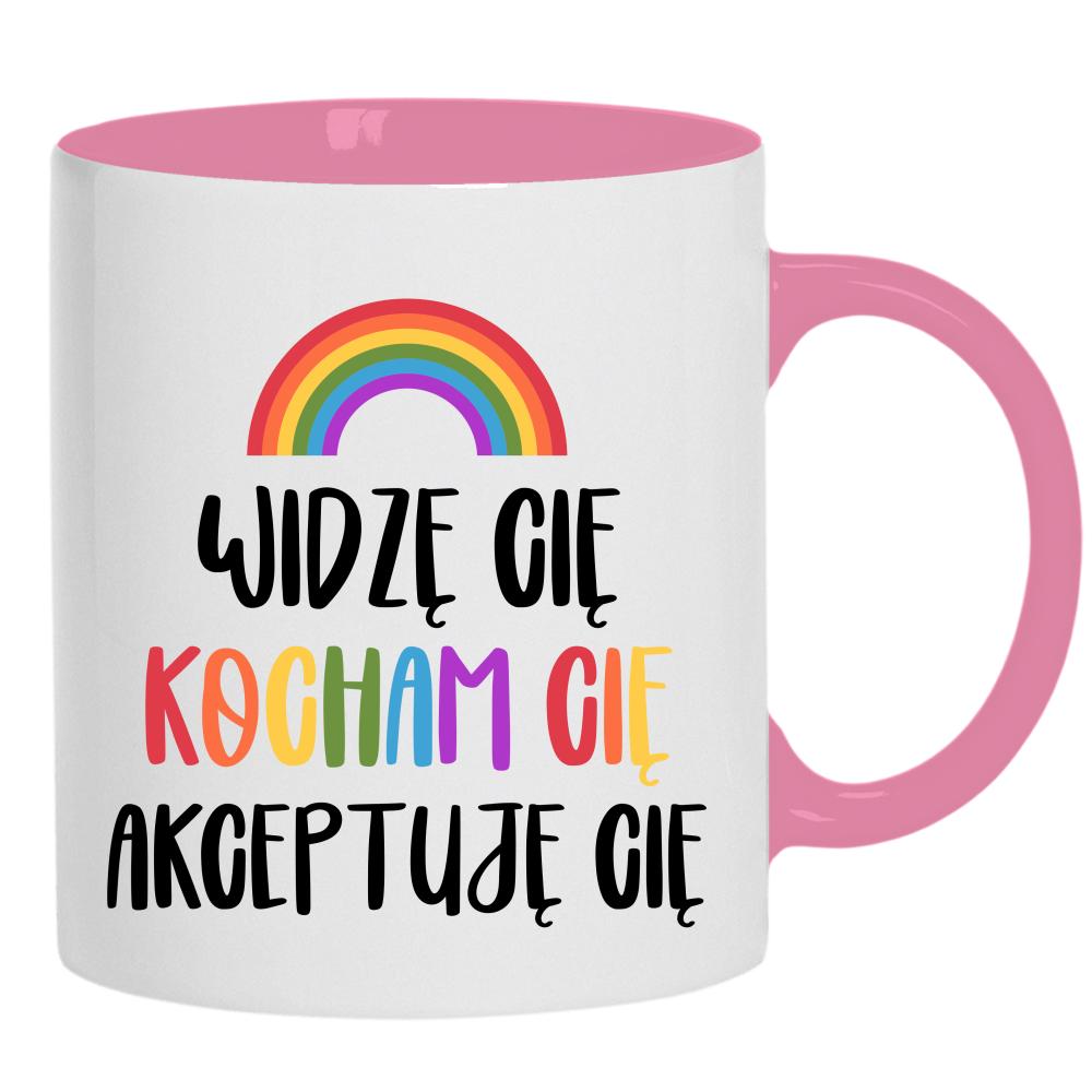 Widzę Cię, Kocham Cię, Akceptuję Cię kubek ucho kolor kolor różowy
