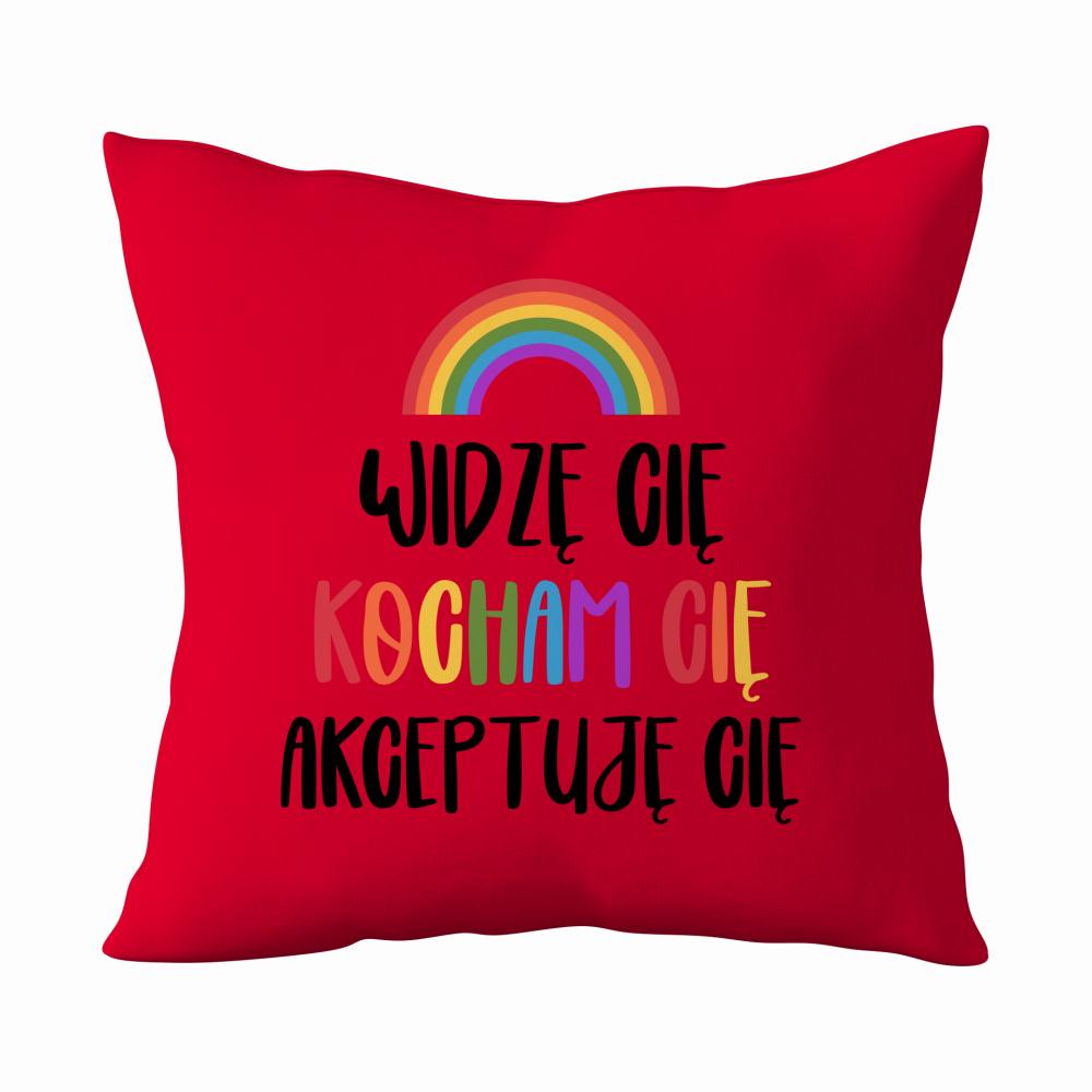 Widzę Cię, Kocham Cię, Akceptuję Cię poduszka kolor czerwony
