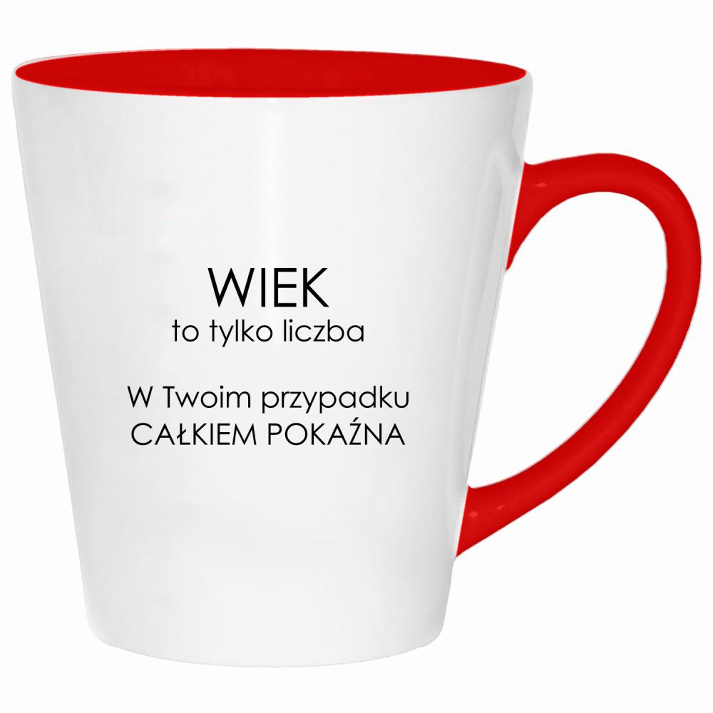 Wiek to tylko liczba w Twoim przypadku kubek latte kolor czerwony latte