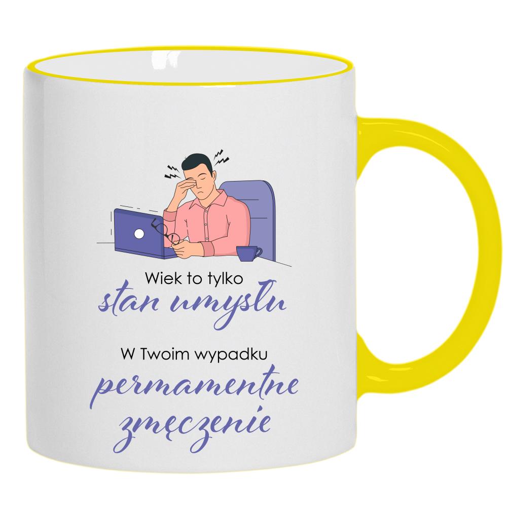 Wiek to tylko stan umysłu kubek żółty uchwyt i rant kolor czarnyy