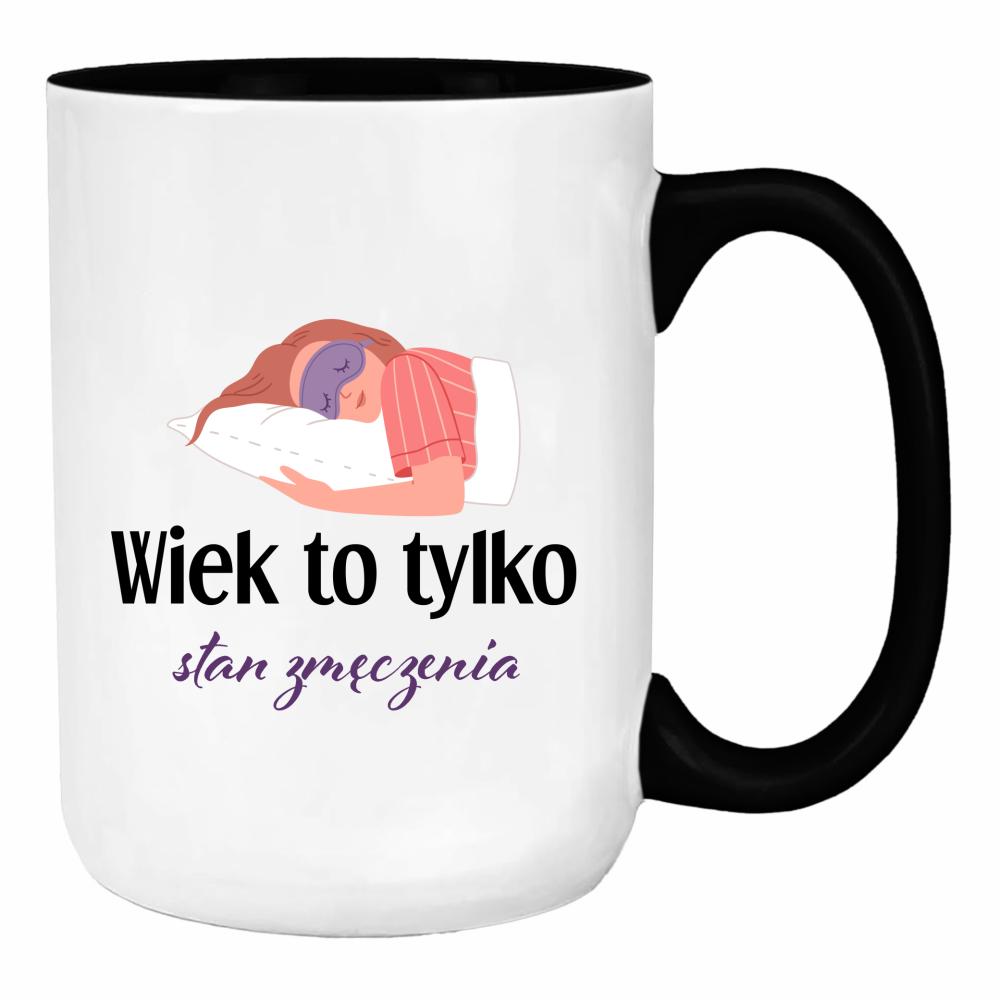 Wiek to tylko stan zmęczenia duży kubek ucho kolor kolor turkus