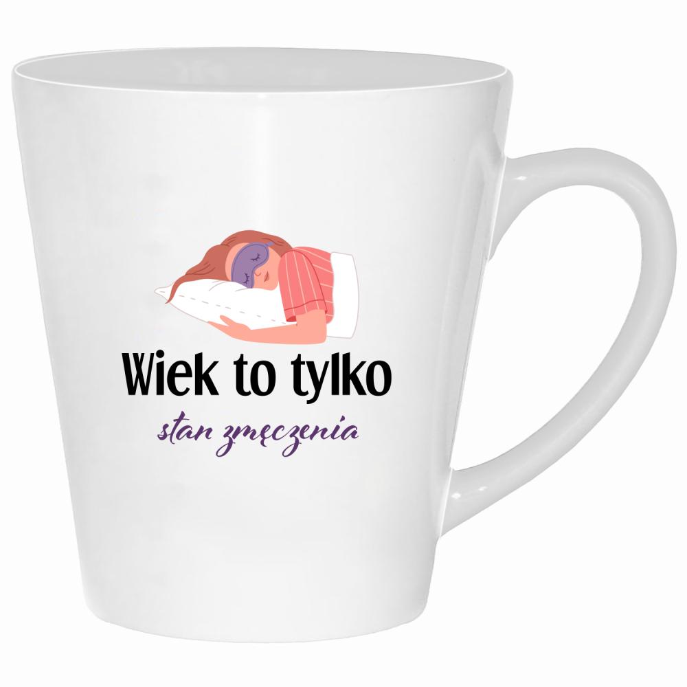 Wiek to tylko stan zmęczenia kubek latte kolor biały