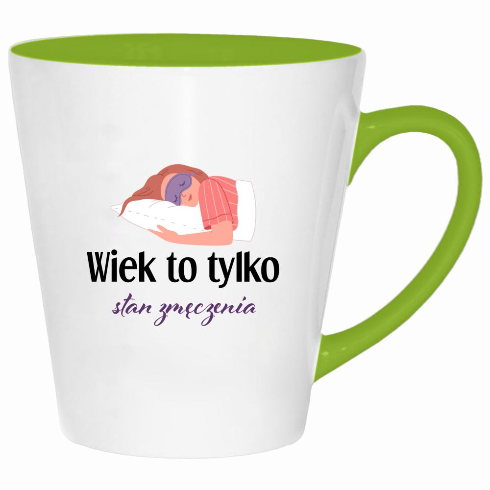 Wiek to tylko stan zmęczenia kubek latte kolor limonka
