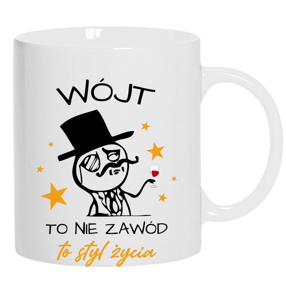 Wójt to nie zawód, to styl życia kubek ucho kolor kolor biały