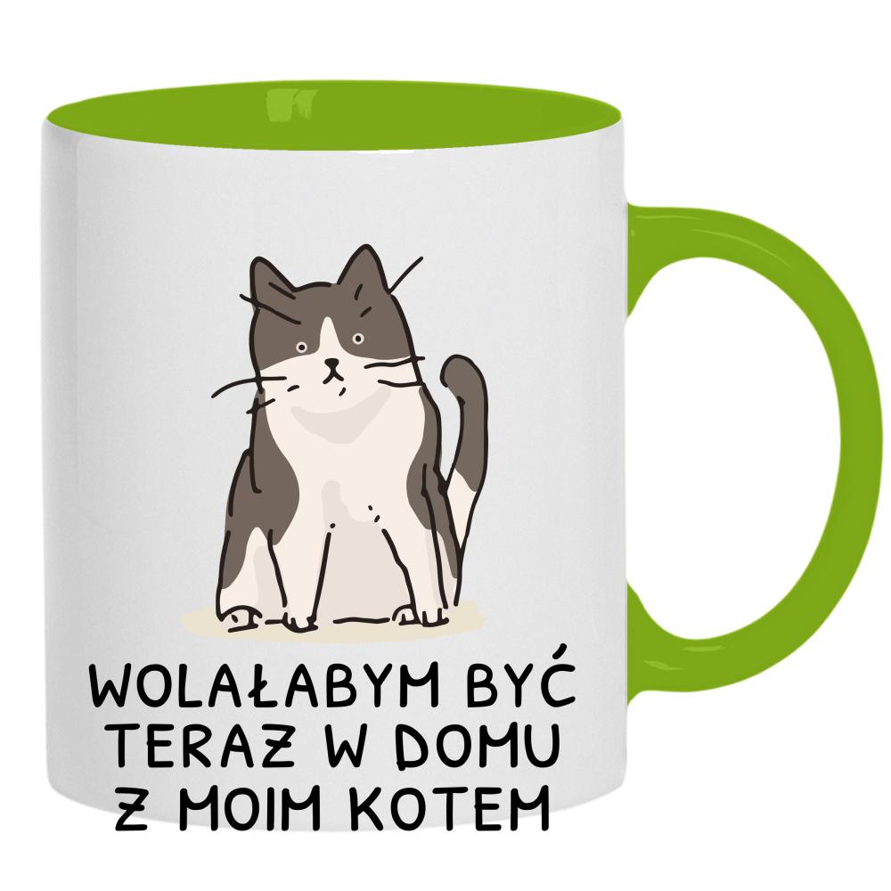 Wolałabym być teraz w domu z moim kotem kubek ucho kolor kolor zielony