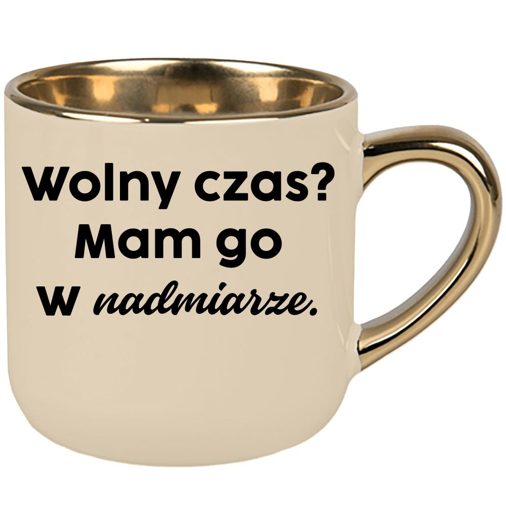 Wolny czas? Mamy go w nadmiarze kubek elegant duży kolor kremowy