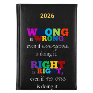 Wrong is wrong, even if everyone