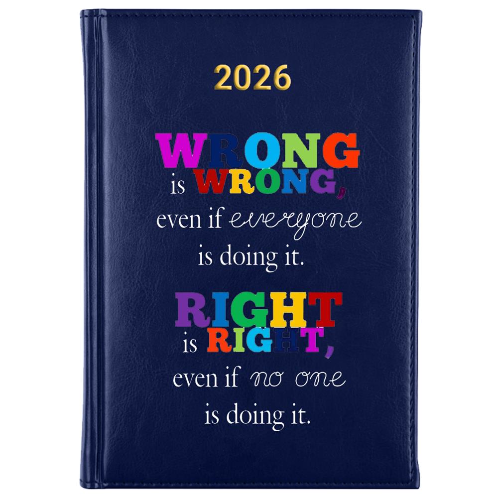 Wrong is wrong, even if everyone kalendarz książkowy a5 2026 kolor granatowy