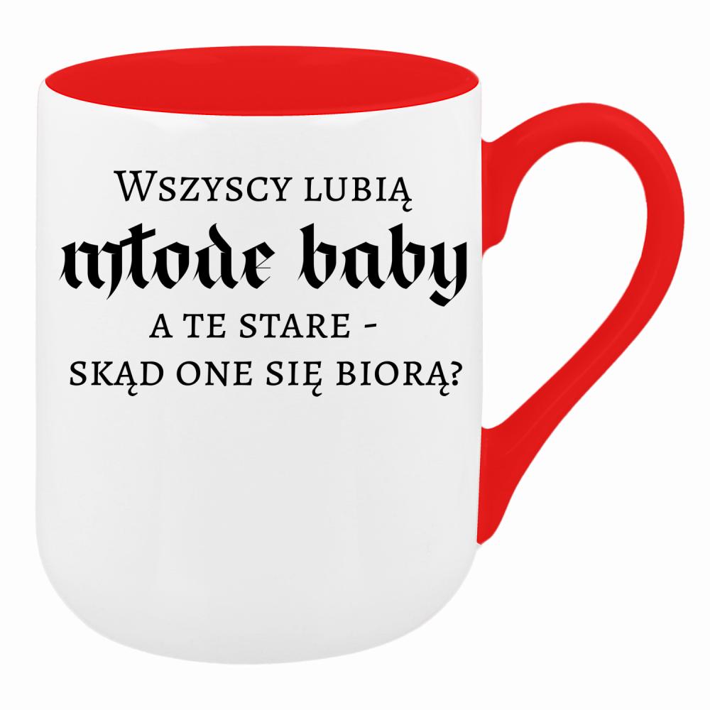 Wszyscy lubią młode baby, a te stare kubek coffee kolor czerwony latte