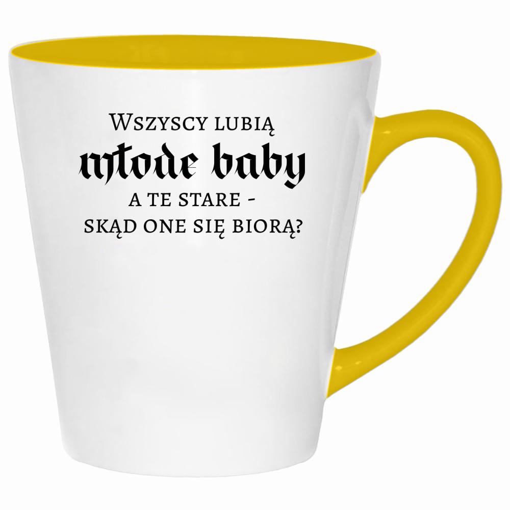 Wszyscy lubią młode baby, a te stare kubek latte kolor żółtyy