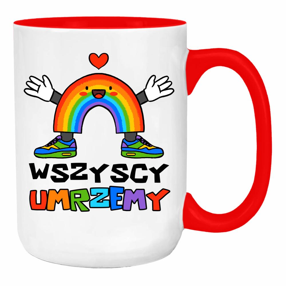 WSZYSCY UMRZEMY duży kubek ucho kolor kolor red