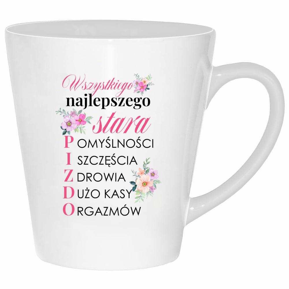 Wszystkiego najlepszego, stara pi$do kubek latte kolor biały