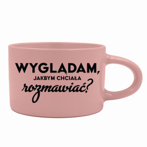 Wyglądam, jakbym chciała rozmawiać?