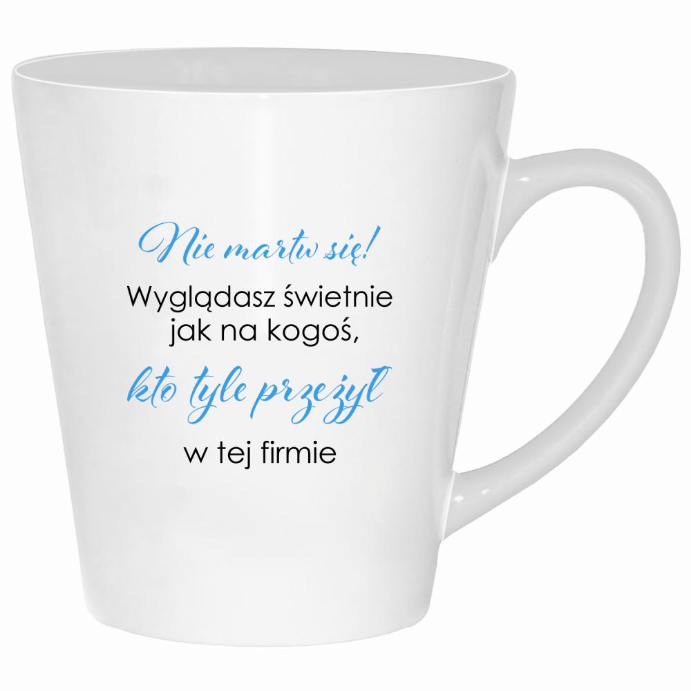 Wyglądasz świetnie jak na kogoś kto kubek latte kolor biały