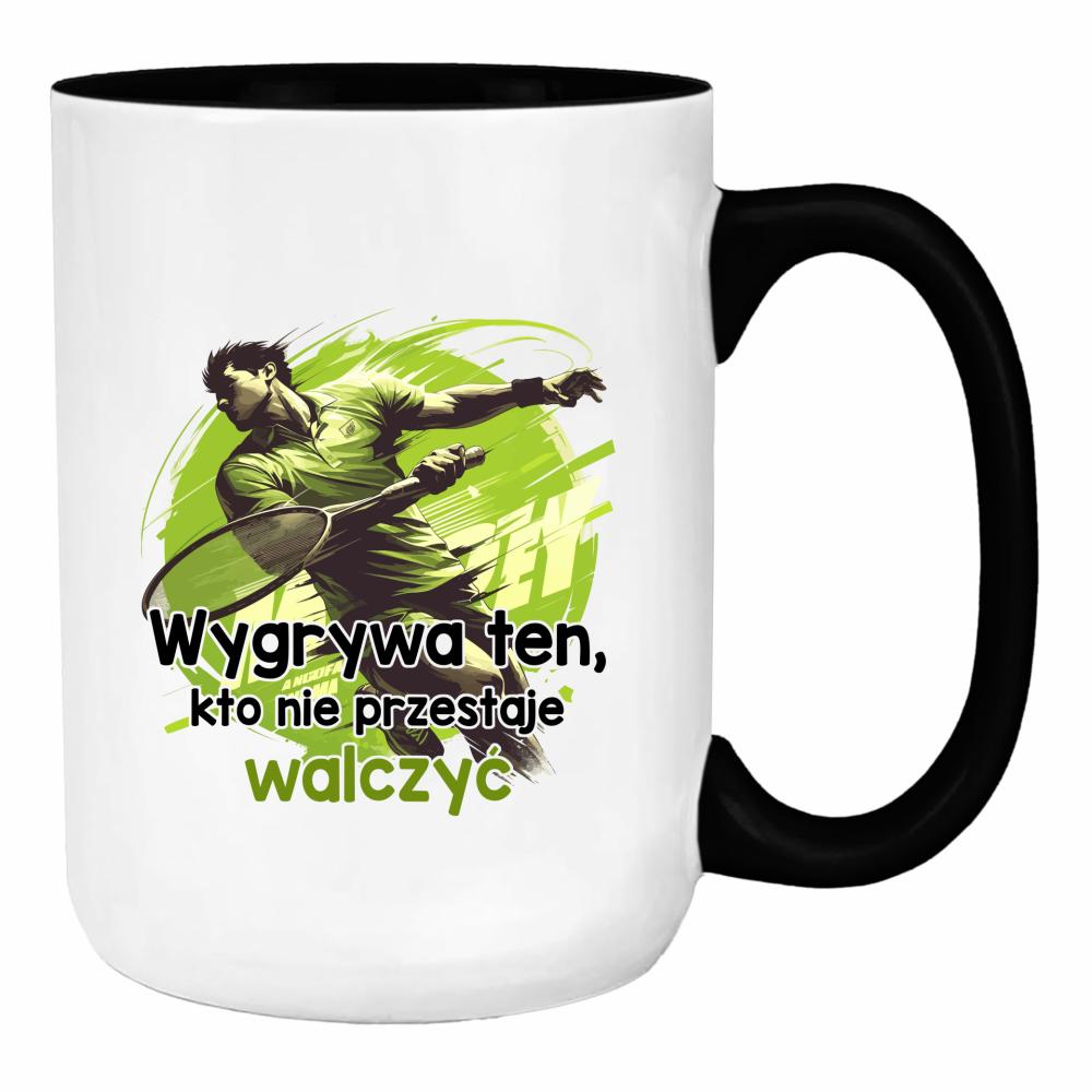 Wygrywa ten, kto nie przestaje walczyć duży kubek ucho kolor kolor czarny