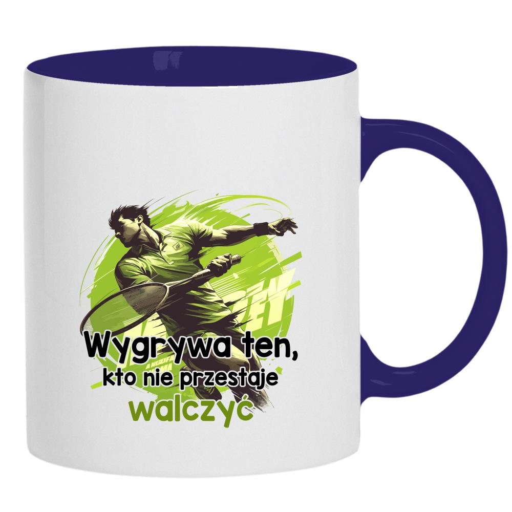 Wygrywa ten, kto nie przestaje walczyć kubek ucho kolor kolor navy