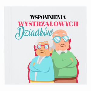 Wystrzałowi Dziadkowie