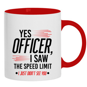 Yes officer, I saw the speed limit