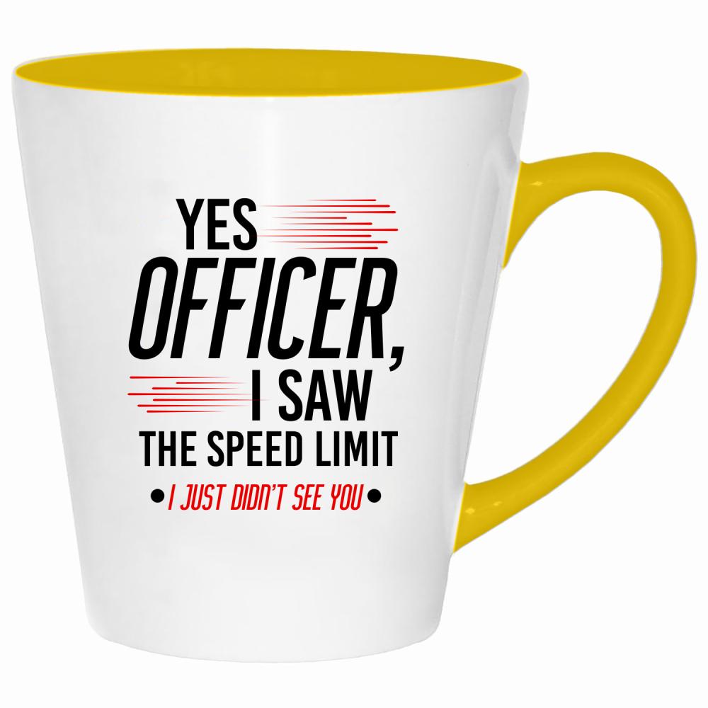 Yes officer, I saw the speed limit kubek latte kolor żółtyy