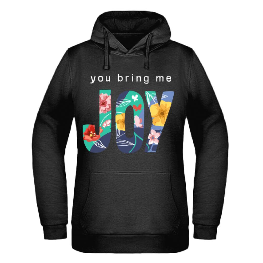 You Bring Me Joy bluza damska z kapturem