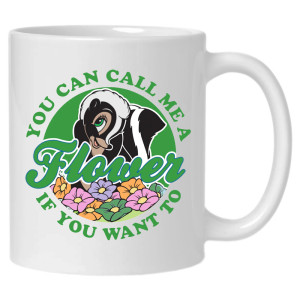 YOU CAN CALL ME A FLOWER